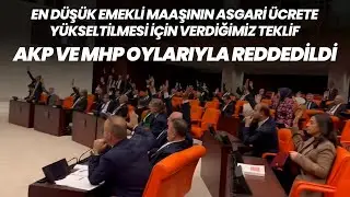 En düşük emekli maaşının asgari ücrete yükseltilmesi teklifi AKP ve MHP oylarıyla reddedildi!