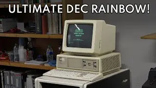 The Ultimate DEC Rainbow and a PDP Question for You!