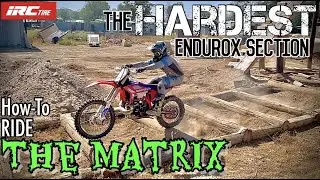 The HARDEST Endurocross section! How to Ride THE MATRIX!
