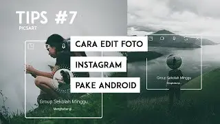 Tutorial PicsArt || Cara Edit Foto Untuk INSTAGRAM 