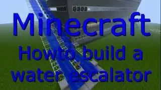 Minecraft Tutorial Howto Build A Water Escalator