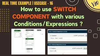 SWITCH Component with Real Time Example in Service Now RPA 