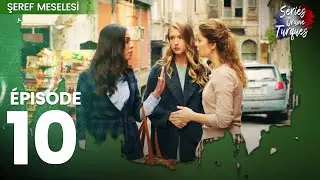 Une Question D'honneur - Şeref Meselesi Épisode 10