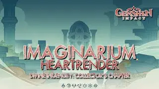 Imaginarium: Heartrender | Genshin Impact