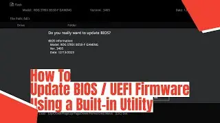 How To Update BIOS / UEFI Firmware Using a Built-in Utility