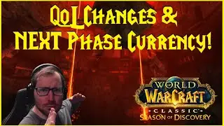 Season of Discovery: QoL Changes & NEXT Phase Currency!