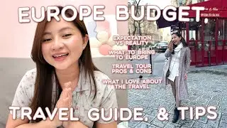 EUROPE 2024 BUDGET AND TRAVEL TIPS | JOYCE YABUT-BARTOLOME