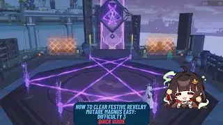 How to Clear Festive Revelry | Mutare Magnus Easy- Difficulty 3 - Quick Guide | Honkai Star Rail