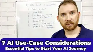 7 AI Use-Case Considerations - Essential Tips to Start Your AI Journey
