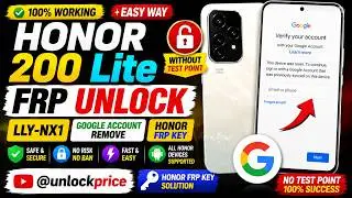 HONOR 200 Lite FRP UNLOCK | LLY-NX1 GOOGLE ACCOUNT REMOVE | HONOR FRP KEY | Without Test Point