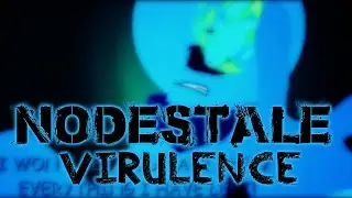 NODESTALE [SMX Vs Sans] - Virulence (ReveX Cover) ORIGINAL VIDEO