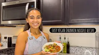 COOK WITH ME!! | EASY VEGAN MEALS | VEGAN DRUNKEN NOODLES | GLUTEN FREE HEALTHY MEALS