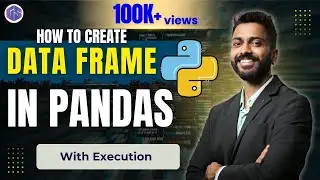How to Create Data Frames in Pandas 🐼 | Various Ways to Create DataFrame in Python 🐍