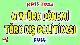 24) Atatürk Dönemi Türk Dış Politikası - KPSS İnkılap Tarihi Genel Tekrar 2024