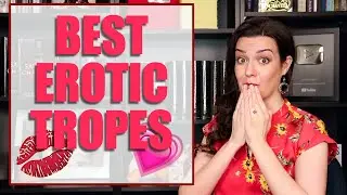 10 BEST TROPES IN EROTIC FICTION