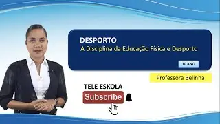 Episódio 482, Desporto, 10 ano, aula 2, A Disciplina da Educação Física e Desporto Mestra Belinha