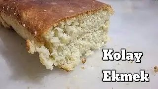 KOLAY EKMEK TARİFİ