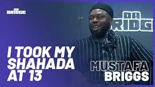 Mustafa Briggs - I Became Muslim at 13 Years Old | #55