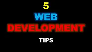 Top 5 web development Tips for 2024 & 2025