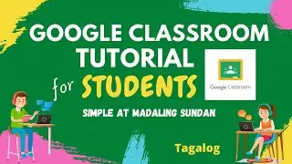 GOOGLE CLASSROOM TUTORIAL FOR STUDENTS 