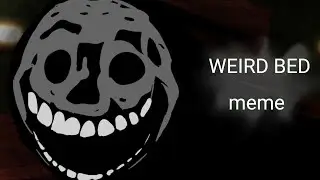 {WEIRD BED} meme animation [Doors] ~Lazy~