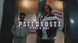 Tyron & Mikz - Paternosta (prod. Clay) [Official Music Video]