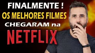 6 MELHORES FILMES pra ASSISTIR Na NETFLIX HOJE !