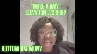 Make a Way | Elevation Worship | Bottom Harmony Tutorial