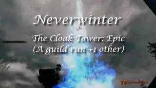 Neverwinter - The Cloak Tower: Epic