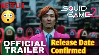 Squid Game Season 2 Release Date | Squid Game Season 2 Trailer | Netflix