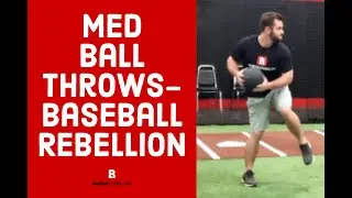 Med Ball Throws - Baseball Rebellion