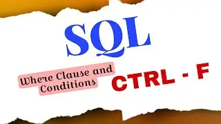 Where Clause and Conditions in SQL || 