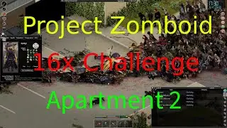 I killed 5k zombies and claimed the large apartment as mine. Project Zomboid 16x Challenge 30