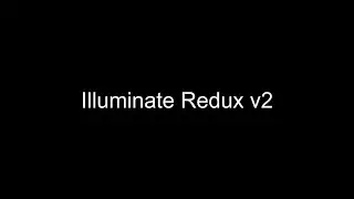 Illuminate Redux v2 | Редукс для выбивания