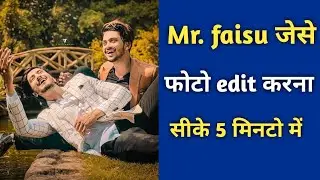 Mr faisu photo edit kisae karta hai | mr faisu photo Editing By Vijay mahar | best Photo Editing App