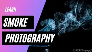 How to do Smoke Photography at Home - Photography Tips and Lightroom Editing