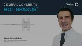 HOT SPAXUS stent : Expert's experience / Interview by Dr. Benedetto Mangiavillano, Italy