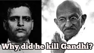 Why Nathuram Godse killed Gandhi?