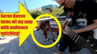 Hassled twice! Karen/Ken turns off my amp + Guy blasting c(rap) says I interfere with his “music!”