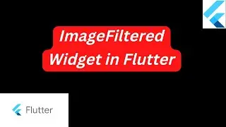 Image Filtered Widget in Flutter