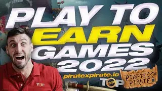 Play To Earn Games 2022 | Pirate X Pirate NFT | Best Play To Earn Games 2022