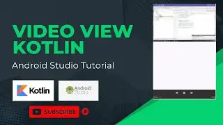 Video View Kotlin in Android Studio | Kotlin Tutorial | Android Studio Tutorial
