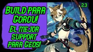 Build para Gorou! 2.3 (mejor arma, mejor set, mejor composición)-Genshin Impact