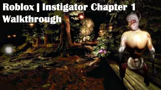 Roblox|  Instigator Chapter 1 Walkthrough