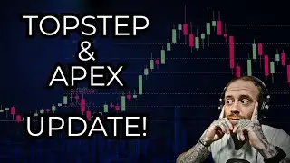 TOPSTEP & APEX Futures Funding Update