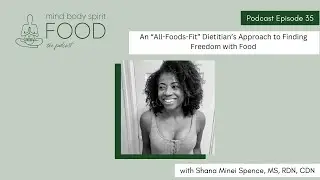 An “All-Foods-Fit” Dietitian’s Approach to Finding Freedom with Food with S