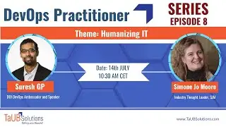 DevOps Practitioner Series  | Episode 8 | Simone Jo Moore | Industry Thought Leader, SJM