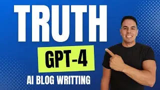 The TRUTH about GPT-4 for Ai Blog Article Content Creation