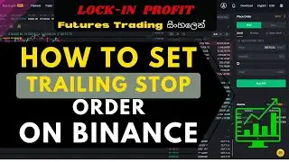 How To Use a Trailing Stop Loss Order Types | Binance Sinhala Tutorial Trailing Stop Explain |