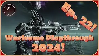 Warframe Playthrough 2024! - Episode 22: Kuva Nukor Time!